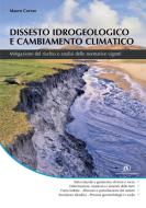 Ebook Dissesto idrogeologico e cambiamento climatico di Mauro Corrao edito da Dario Flaccovio Editore