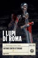 Ebook I lupi di Roma di Vaglio Mariangela Galatea edito da Giunti