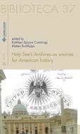 Ebook Holy See’s Archives as sources for American history di Kathleen Cummings Sprows, Matteo Sanfilippo edito da Edizioni Sette Città