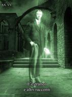 Ebook L&apos;estraneo e altri racconti di AA. VV. edito da AA. VV.