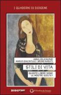 Ebook Stili di vita di Anna Colaiacovo, Marco Giacintucci, Bruno Nasuti edito da Edizioni del Giardino dei Pensieri