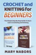 Ebook Crochet and Knitting for Beginners di Mary Nabors edito da Youcanprint