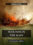 Ebook Wounds in the Rain di Stephen Crane edito da Greenbooks Editore