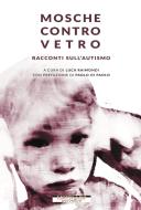 Ebook Mosche contro vetro di AA.VV. edito da Morellini Editore