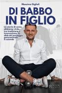 Ebook Di Babbo in Figlio di Massimo Giglioli edito da Book Boost