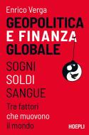 Ebook Geopolitica e finanza globale di Enrico Verga edito da Hoepli