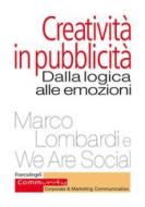 Ebook Creatività in pubblicità di Marco Lombardi, We Are Social edito da Franco Angeli Edizioni