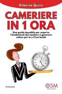 Ebook Cameriere in 1 ora di Roberta Quinz edito da Engage Editore