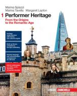 Performer heritage. Per le Scuole superiori. Con e-book. Con espansione online vol.1