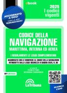 Ebook Codice della navigazione marittima, interna ed aerea di Franco Timo, Giovanna Cavanenghi edito da Casa Editrice La Tribuna