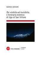 Ebook Per visibilia ad invisibilia di Messeri Marina edito da Vita e Pensiero
