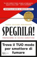 Ebook Spegnila! di Boffi Roberto, Barus Donatella edito da Rizzoli