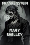 Ebook FRANKENSTEIN(Illustrated) di Mary Shelley edito da Micheal Smith