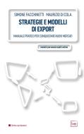 Ebook Strategie e modelli di export di Facchinetti Simone edito da BTT Editori