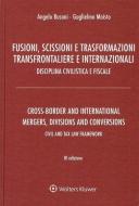 Ebook Fusioni, scissioni e trasformazioni transfrontaliere e internazionali di Angelo Busani, Guglielmo Maisto edito da Wolters Kluwer Italia