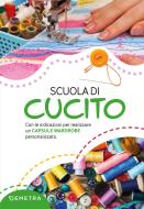 Ebook Scuola di cucito di Cristanini Gina, Strabello Wilma edito da Demetra