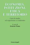 Ebook Economia, istituzioni, etica e territorio di AA. VV. edito da Franco Angeli Edizioni