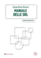 Ebook Manuale delle Srl di Ghisoni Sergio Mario edito da BTT Editori