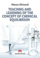 Ebook Teaching and learning of the concept of chemical equilibrium di Ghirardi Marco edito da Armando Editore