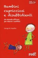 Perché fai così? Capire i tuoi bambini e i loro comportamenti  apparentemente illogici di Alli Beltrame, Daniela Bruni - 9788804766384 in  Educazione dei figli