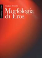 Ebook Morfologia di Eros di Vozza Marco edito da Rosenberg & Sellier