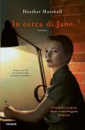 Ebook In cerca di Jane di Marshall Heather edito da Piemme