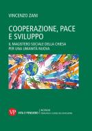 Ebook Cooperazione, pace e sviluppo di Zani Vincenzo edito da Vita e Pensiero