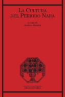 Ebook La cultura del periodo Nara di AA. VV. edito da Franco Angeli Edizioni