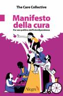 Ebook Manifesto della cura di The Care Collective edito da Edizioni Alegre