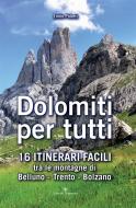 Ebook Dolomiti per tutti di Ennio Poletti edito da Editoriale Programma