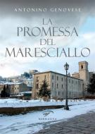 Ebook La promessa del maresciallo di Nino Genovese edito da Il Foglio Letterario