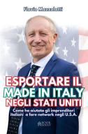 Ebook Esportare il made in Italy negli Stati Uniti di Flavio Mazzolatti edito da Book Boost