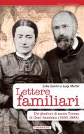 Ebook Lettere familiari di Guérin  Zelia, Martin Luigi edito da Edizioni OCD