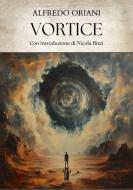 Ebook Vortice di Alfredo Oriani edito da Edizioni Aurora Boreale