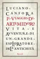 Ebook Il viaggio di Artemidoro di Canfora Luciano edito da Rizzoli