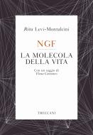 Ebook NGF La molecola della vita di Levi-Montalcini Rita edito da Treccani