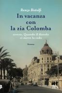 Ebook In vacanza con la zia Colomba di Renzo Bistolfi edito da Tea