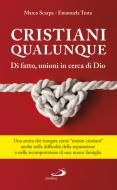 Ebook Cristiani qualunque di Scarpa Marco, Testa Emanuela edito da San Paolo Edizioni
