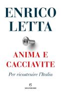 Ebook Anima e cacciavite di Enrico Letta edito da Solferino