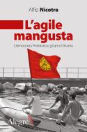 Ebook L'agile mangusta di Nicotra Alfio edito da Edizioni Alegre