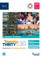 Tewnty-thirty. English for responsable business. Per le Scuole superiori. Con e-book. Con espansione online di Cinzia Medaglia edito da Rizzoli Languages