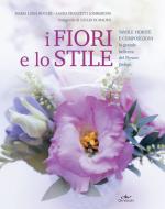Ebook I fiori e lo stile di Rocchi Maria Luisa, Pranzetti Lombardini Laura edito da De Vecchi