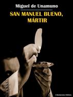 Ebook San Manuel Bueno, Mártir di Miguel de Unamuno edito da E-BOOKARAMA