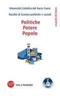 Ebook Politiche, Potere, Popolo di Università Cattolica del Sacro Cuore. Facoltà di Scienze pol edito da Vita e Pensiero
