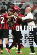 Ebook ON FIRE di Comunque Milan edito da Edizioni Interno4