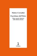 Ebook Il profumo dell'Eden di Corradini Matteo edito da Giuntina