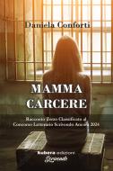Ebook Mamma carcere di Daniela Conforti edito da Kubera