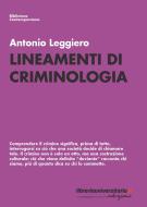Ebook Lineamenti di criminologia di Antonio Leggiero edito da libreriauniversitaria.it
