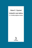 Ebook Schiudi le mie labbra di Fabrizio Cipriani Haim edito da Giuntina