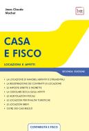Ebook Casa e fisco 2^ ed. di Jean-Claude Mochet edito da BTT Editori